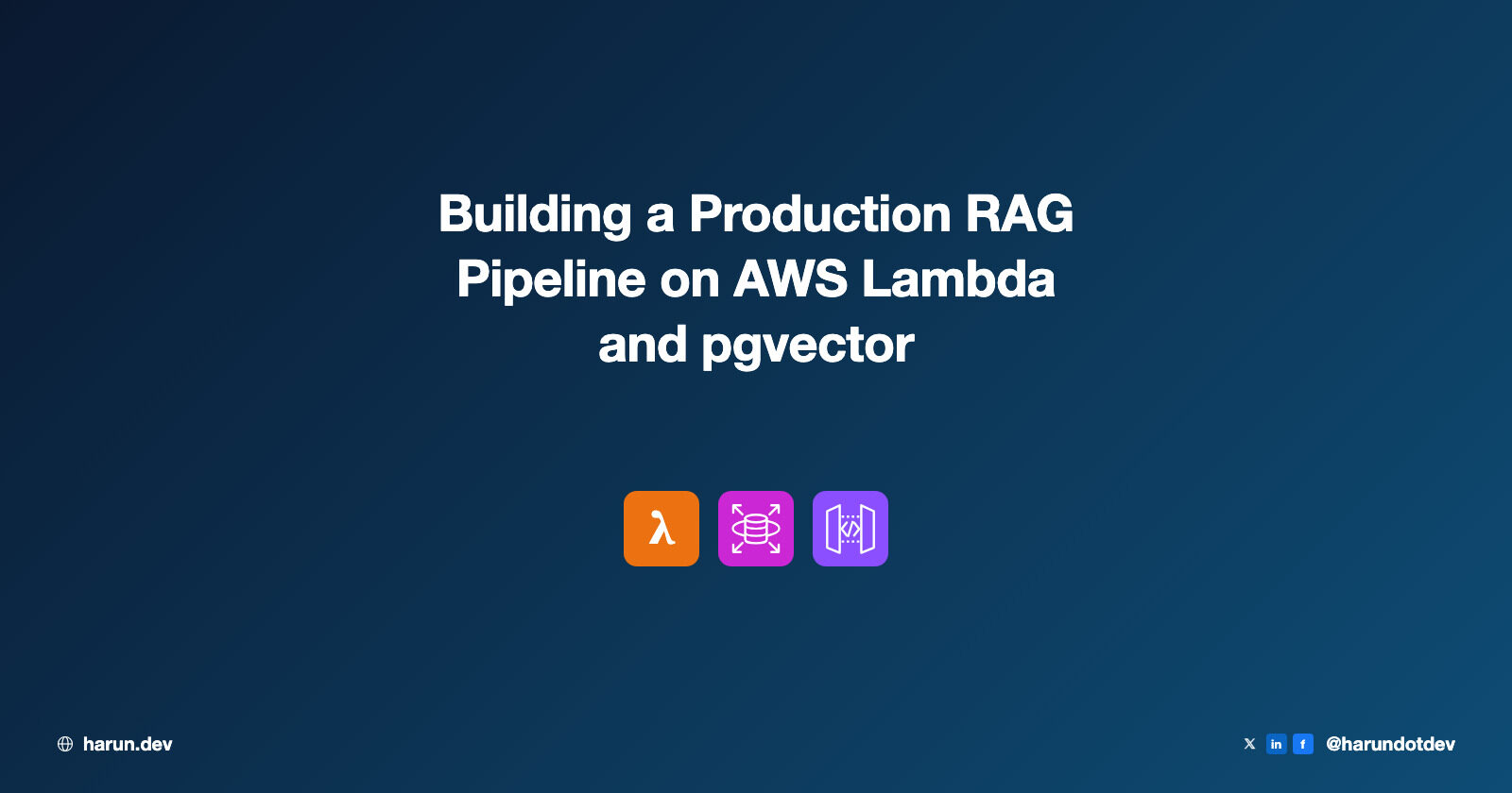 Building a Production RAG Pipeline on AWS Lambda and pgvector