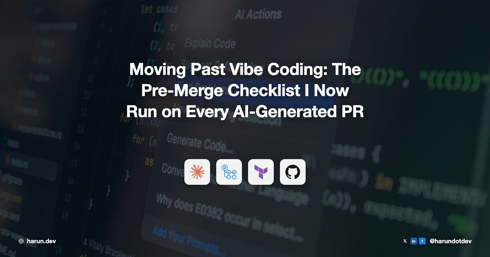 Moving Past Vibe Coding: The Pre-Merge Checklist I Now Run on Every AI-Generated PR